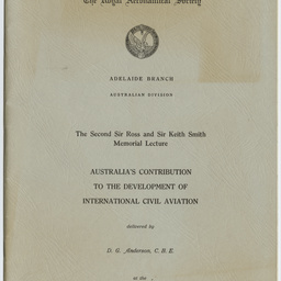 'Australia's contribution to the development of international civil aviation' by D.G. Anderson, C.B.E.